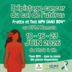 Cancers: plusieurs dates, sans rendez-vous, pour vous faire dépister